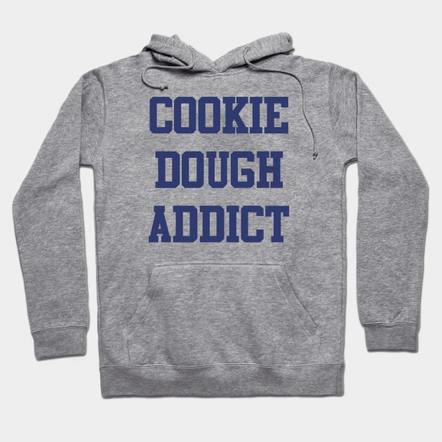 Cookie Dough Addict Hoodie by Venus Complete